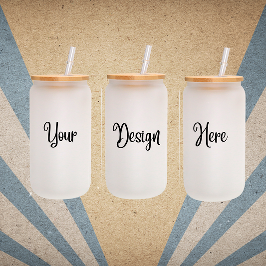 Customize Your Own Glass Can