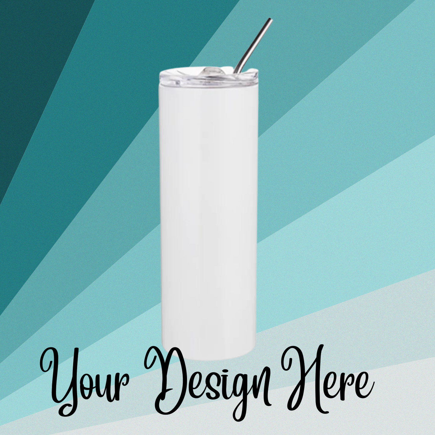 Customize Your Own Tumbler